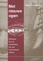 Met nieuwe ogen - Martha van Endt-Meijling (ISBN 9789046903087)