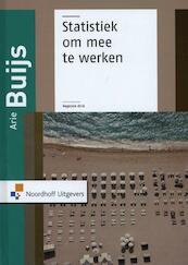 Statistiek om mee te werken - A. Buijs (ISBN 9789001802486)
