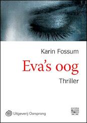 Eva's oog - grote letter uitgave - Karin Fossum (ISBN 9789461010841)