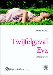 Twijfelgeval Eva - grote letter uitgave - Nanda Roep (ISBN 9789461011374)