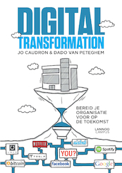 Digital transformation - Jo Caudron, Dado Van Peteghem (ISBN 9789401419079)