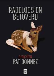 Radeloos en betoverd - Pat Donnez (ISBN 9789460015007)