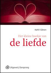Het kleine boekje van de liefde - Kahlil Gibran (ISBN 9789461010223)