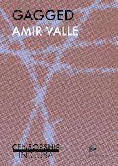 Gagged - Amir Valle (ISBN 9789082364170)