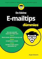 De kleine E-mailtips voor Dummies - Arjan Broere (ISBN 9789045355061)