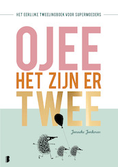 O jee, het zijn er twee - Janneke Jonkman (ISBN 9789022584729)
