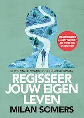 Regisseer jouw eigen leven - Milan Somers (ISBN 9789090323510)