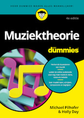 Muziektheorie voor Dummies, 4e editie - Michael Pilhofer, Holly Day (ISBN 9789045357966)