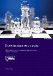 Denkwerker in de zorg - Wolter Paans (ISBN 9789059317277)