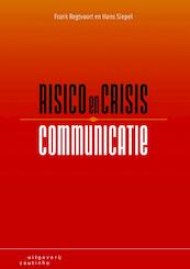 Risico en crisiscommunicatie - J.H. Siepel, Hans Siepel, F. Regtvoort, Frank Regtvoort (ISBN 9789046903056)