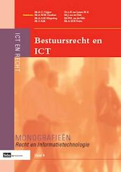 Bestuursrecht en ICT - M.M. Groothuis, C. Cuijpers, A.M. Klingenberg, S. Kulk (ISBN 9789012386203)