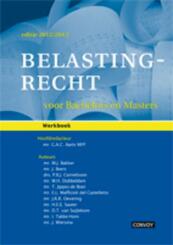 Belastingrecht voor Bachelors en Masters 12/13 Werkboek - (ISBN 9789079564545)