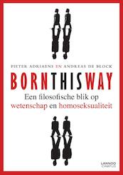 Born this way - Pieter Adriaens, Andreas De Block (ISBN 9789401404327)