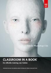 Adobe Photoshop CS6 classroom in a book - Hans van ter Toolen (ISBN 9789043030250)