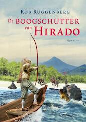 De boogschutter van Hirado - Rob Ruggenberg (ISBN 9789045116082)