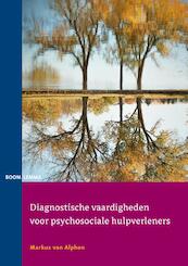 Diagnostische vaardigheden voor psychosociale hulpverleners - Markus van Alphen (ISBN 9789462363731)
