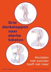 Drie denkstappen naar sterke teksten - Marian Stoppelenburg (ISBN 9789491710001)