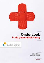 Onderzoek in de gezondheidszorg - Esther Bakker, Hans van Buuren (ISBN 9789001838034)