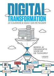 Digital transformation - Jo Caudron, Dado Van Peteghem (ISBN 9789401418904)