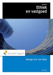 Ethiek en vastgoed - George G.M. ten Have (ISBN 9789001852429)