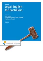 Legal English for Bachelors - Tony Foster, Claudette Kulkarni - van Caubergh, Mischa van Perzie (ISBN 9789001847753)