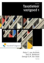 Taxatieleer / Vastgoed 1 - Peter van Arnhem, Tom Berkhout, George ten Have (ISBN 9789001849726)