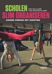 Scholen slim organiseren (E-boek - ePub-formaat) - Tom Van Acker, Yves Demaertelaere (ISBN 9789401422512)