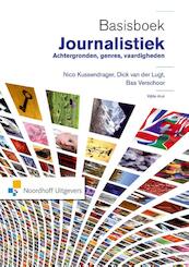 Basisboek Journalistiek - Nico Kussendrager, Dick van der Lugt, Bas Verschoor (ISBN 9789001855444)