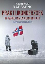 Praktijkonderzoek in marketing en communicatie - Boudewijn Raessens (ISBN 9789046904312)
