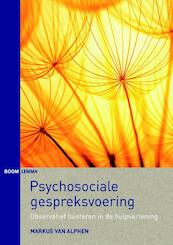 Psychosociale gespreksvoering - Markus van Alphen (ISBN 9789462364752)