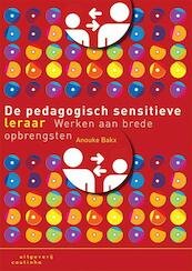 De pedagogische sensitieve leraar - Anouke Bakx (ISBN 9789046962916)