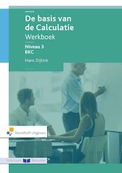 De basis van de calculatie-werkboek - Hans Dijkink (ISBN 9789001867904)