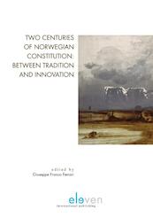 Two centuries of Norwegian constitution: between tradition and innovation - (ISBN 9789462365780)