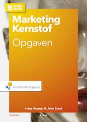 Marketing Kernstof opgaven - Hans Vosmer, John Smal (ISBN 9789001862923)