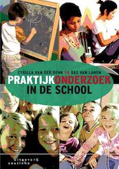 Praktijkonderzoek in de school - Cyrilla van der Donk, Bas van Lanen (ISBN 9789046905135)