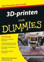 3D-printen voor Dummies - Kalani Kirk Hausman, Richard Horne (ISBN 9789045352145)
