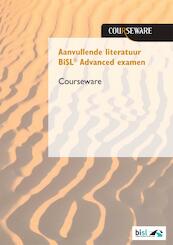 Aanvullende literatuur BiSL® Advanced examen - Machteld Meijer, René Sieders, René Visser (ISBN 9789401800662)