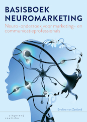Basisboek neuromarketing - Eveline van Zeeland (ISBN 9789046963593)