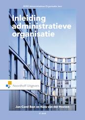 Inleiding administratieve organisatie(e-book) - Jan-Carel Bast, Hans van der Hoeven (ISBN 9789001876753)