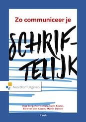 Zo communiceer je schriftelijk - Inge Berg, Harry Smals, Karin Koster, Bert van Assem (ISBN 9789001875060)