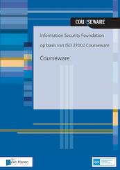 Information Security Foundation op basis van ISO 27002 Courseware - Hans Baars, Jule Hintzbergen, André Smulders, Kees Hintzbergen (ISBN 9789401801812)