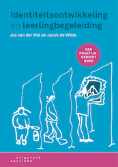 Identiteitsontwikkeling en leerlingbegeleiding - Jos van der Wal, Jacob de Wilde, Ineke de Mooij (ISBN 9789046963944)