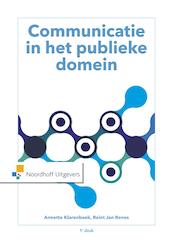 Communicatie in het publieke domein - Annette Klarenbeek, Reint Jan Renes (ISBN 9789001862558)