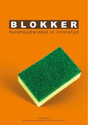 Blokker: huishoudwinkel in crisistijd - Bas Nieuwenhuijsen, Richard Otto (ISBN 9789082367676)