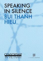 Speaking in silence - Bui Tanh Hieu (ISBN 9789082364118)