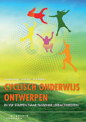 Cyclisch onderwijs ontwerpen - Anouke Bakx, Anje Ros, Erik Bolhuis (ISBN 9789046964200)