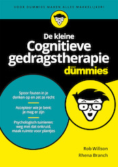 De kleine Cognitieve gedragstherapie voor Dummies - Rob Willson, Rhena Branch (ISBN 9789045355047)