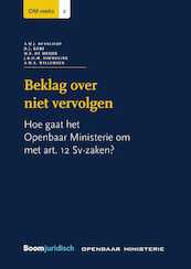 Beklag over niet vervolgen - A.W.J. Benschop, D.J. Korf, M.E. de Meijer, J.B.H.M. Simmelink, A.W.A. Willemsen (ISBN 9789462748170)