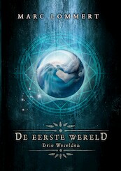 De eerste wereld - Marc Lommert (ISBN 9789492115546)