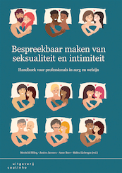 Bespreekbaar maken van seksualiteit en intimiteit - Mechtild Hoing, Janine Janssen, Anne Boer, Malou Liebregts (ISBN 9789046964248)